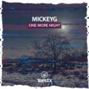 MickeyG - One More Night