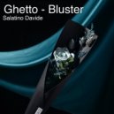 Salatino Davide - Ghetto - Bluster
