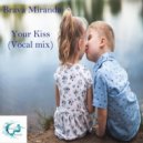 Brava Miranda - Your Kiss