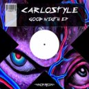 Carlostyle - Good Nigth