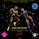 Binomio & Esteban Lopez Feat. Soraya - Share Our History (House of Labs Remix)
