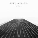 Relapso - Serenidade (Original Mix)