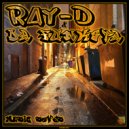 Ray-D - Easy On The Cut