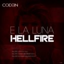 E La Luna - Hellfire (Karol Melinger Remix)
