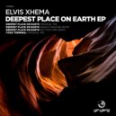 Elvis Xhema - Deepest Place On Earth