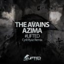 The Avains Vs. Azima - #Lifted (Cyril Ryaz Radio Edit)
