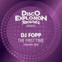 DJ Fopp - The First Time