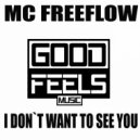 MC Freeflow - I Dont\'t Want To See You (Instrumental)