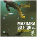 Mazimba - So High (EikaMano\'s Intuition)