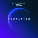 Oleg Farrier - Maya (Original Mix)