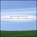 Mindfulness Auditory Stimulation Center - History & Anxiety