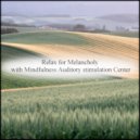 Mindfulness Auditory Stimulation Center - Treasure & Rest (Original Mix)