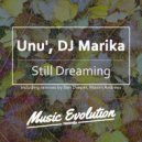 UNU\', DJ Marika - Still Dreaming (Ben Deeper Remix)