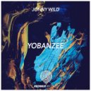 Jonny Wild - Yobanzee