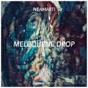 NeaMarti - Melbourne Drop