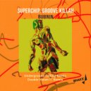Superchip, Groove Killah - Burnin