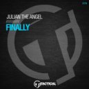 Julian The Angel - Finally