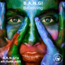 B.A.N.G! - Believing