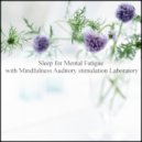Mindfulness Auditory Stimulation Laboratory - Osmanthus & Nervousness