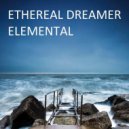 Ethereal Dreamer - Elemental