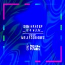 Jeff Veliz - Dominant (Meli Rodriguez Remix)