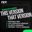 Marvin Parks - This Version That Version (Lex Loofah\'s Version)