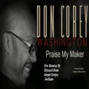 Don Corey Washington - Praise My Maker