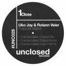 Uko Jay & Rolann Veier - Purpose Maker