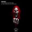 Freiheit - This Is What Does Not Age (Pablo Caballero Remix)