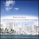 Mindfulness Neuro Feedback Assistant - Muscle & Self Pleasure (Original Mix)