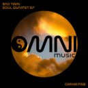 Bad Twin - Killing Time (Original Mix)