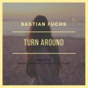 Bastian Fuchs - Turn Around