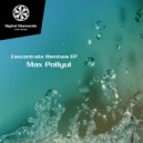 Max Pollyul - Concentrate