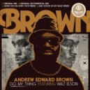 Andrew Edward Brown Feat. Walt Elson - Do My Thing (Jaymz Nylon Afro Tech Remix)