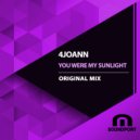 4Joann - You Were My Sunlight (Original Mix)