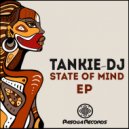 Tankie-Dj - State of Mind