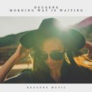 Deugene - Morning Way Is Waiting (Radio Edit)
