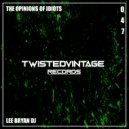 Lee Bryan DJ - The Opinions Of Idiots (Original Mix)