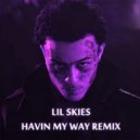 Lil Skies feat. Lil Durk - Havin My Way