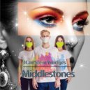 MIDDLESTONES - I Can See In Your Eyes