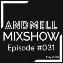 ANDMELL - Andmell MixShow #031