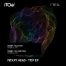 Fickry - Head Trip