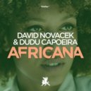 Dudu Capoeira, David Novacek - Africana
