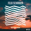 Felix Schrader - Deep Down Inside