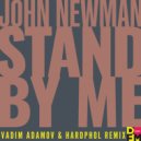 John Newman - Stand By Me