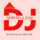 Dj Sergio, Dj Jam - Special Progressive House Mix