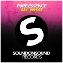 Pure.Essence - All What