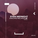 Even Midnight - Hall