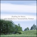 Mindfulness Sustainability Partner - Triassic & Delicateness