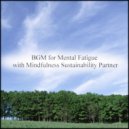 Mindfulness Sustainability Partner - Confession & Peace of Mind (Original Mix)